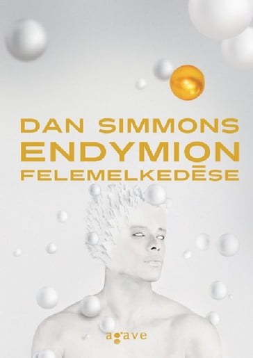 Endymion felemelkedése - Dan Simmons