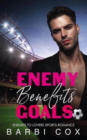 Enemies Benefits Goals - Barbi Cox