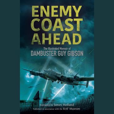 Enemy Coast Ahead - Max Hastings - Guy Gibson