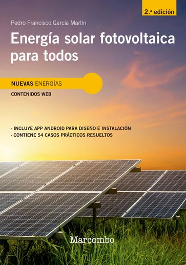 Energía solar fotovoltaica para todos 2ed - Pedro García Martín
