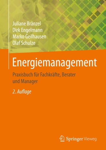 Energiemanagement - Dirk Engelmann - Juliane Branzel - Marko Geilhausen - Olaf Schulze