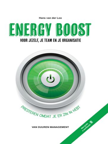 Energy Boost voor jezelf, je team en je organisatie - Hans van der Loo