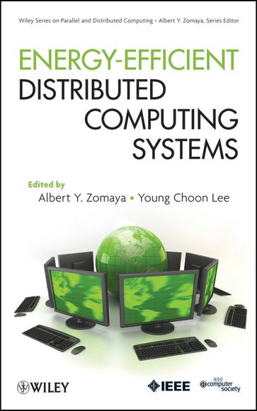 Energy-Efficient Distributed Computing Systems - Albert Y. Zomaya - Young Choon Lee