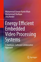 Energy Efficient Embedded Video Processing Systems