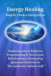 Energy Healing - Angelic Chakra Integration