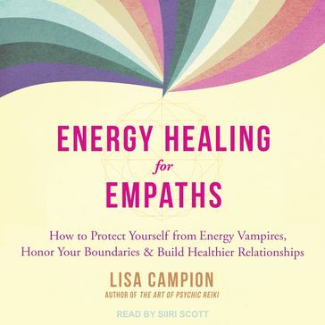Energy Healing for Empaths - Lisa Campion