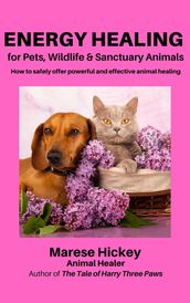 Energy Healing for Pets, Wildlife & Sanctuary Animals