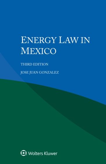 Energy Law in Mexico - Jose Juan Gonzalez