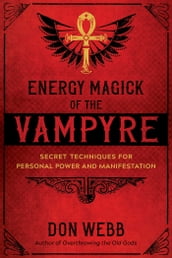 Energy Magick of the Vampyre