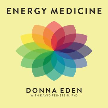 Energy Medicine - David Feinstein - Donna Eden