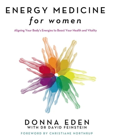 Energy Medicine For Women - David Feinstein - Donna Eden