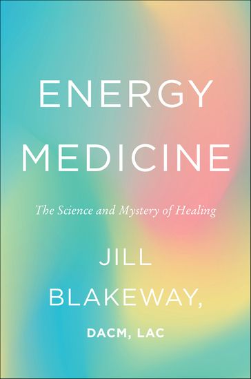 Energy Medicine - Jill Blakeway