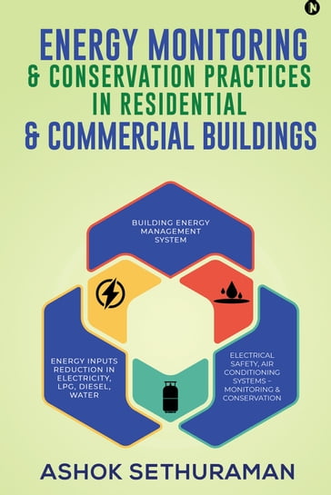 Energy Monitoring & Conservation Practices in Residential & Commercial Buildings - Ashok Sethuraman
