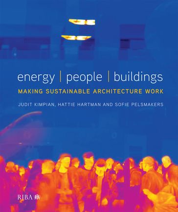 Energy, People, Buildings - Judit Kimpian - Sofie Pelsmakers - Hattie Hartman