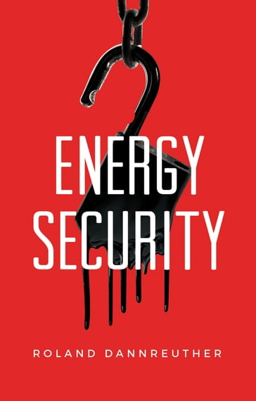 Energy Security - Roland Dannreuther