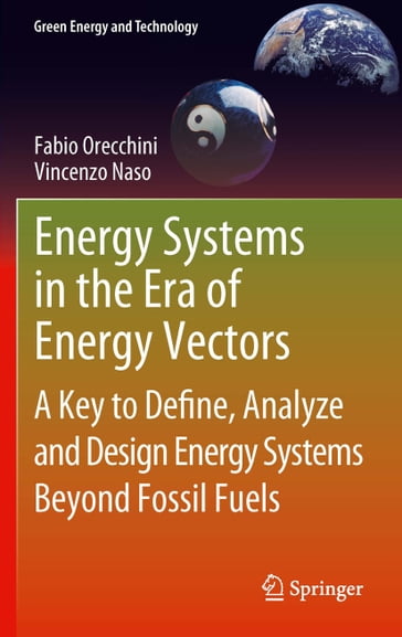 Energy Systems in the Era of Energy Vectors - Fabio Orecchini - Vincenzo Naso