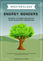 Energy benders