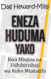 Eneza Huduma Yako Kwa Miujiza na Udhihirishaji wa Roho Mtakatifu