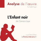 L Enfant noir de Camara Laye (Analyse de l oeuvre)