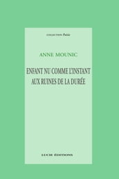 Enfant nu comme l instant aux ruines de la durée