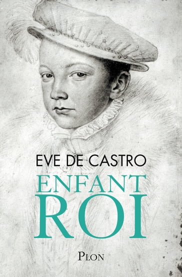 Enfant roi - Eve De Castro