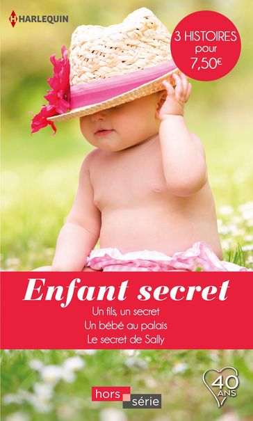 Enfant secret - Barbara Hannay - Catherine Spencer - Raye Morgan