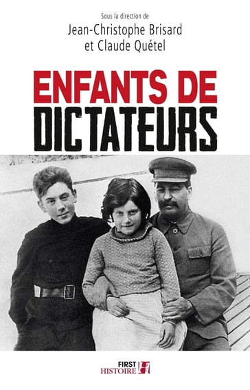 Enfants de dictateurs - Claude Quétel - Jean-Christophe BRISARD