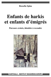 Enfants de harkis et enfants d émigrés