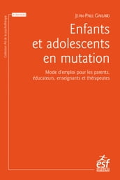 Enfants et adolescents en mutation