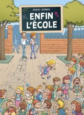 Enfin l école - Tome 1