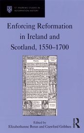 Enforcing Reformation in Ireland and Scotland, 15501700