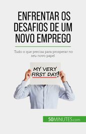 Enfrentar os desafios de um novo emprego