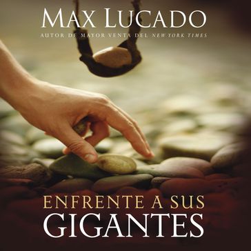 Enfrente a sus gigantes - Max Lucado