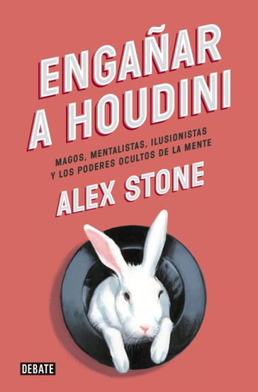 Engañar a Houdini - Alex Stone