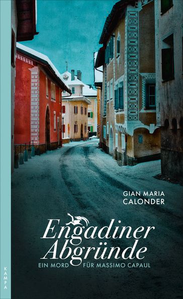 Engadiner Abgründe - Gian Maria Calonder