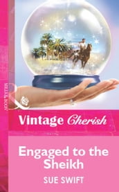 Engaged To The Sheikh (Mills & Boon Vintage Cherish)