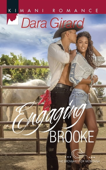 Engaging Brooke (The Browards of Montana, Book 2) - Dara Girard