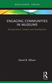 Engaging Communities in Museums