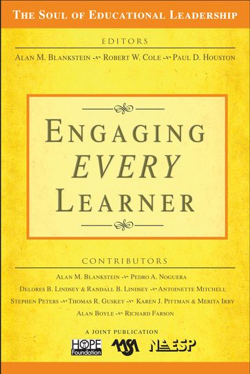 Engaging EVERY Learner - Alan M. Blankstein - Paul D. Houston - Robert W. Cole