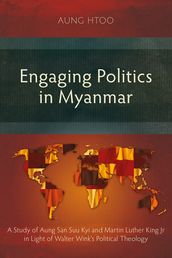 Engaging Politics in Myanmar