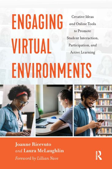 Engaging Virtual Environments - Joanne Ricevuto - Laura McLaughlin