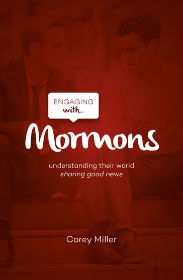 Engaging with Mormons - Corey Miller