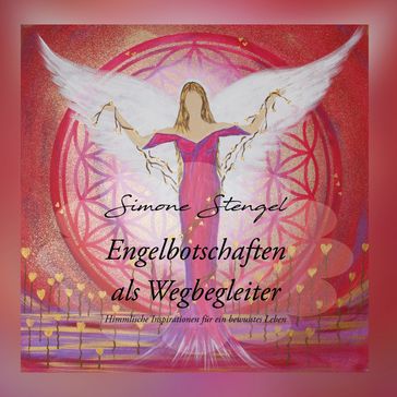 Engelbotschaften als Wegbegleiter - Simone Stengel