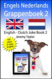 Engels Nederlands Grappenboek 2 (English Dutch Joke Book 2)