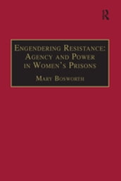 Engendering Resistance: Agency and Power in Women