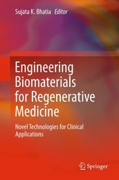 Engineering Biomaterials for Regenerative Medicine