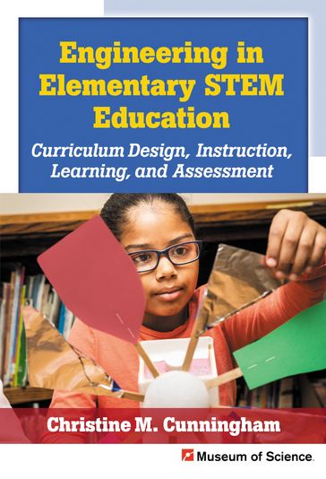 Engineering in Elementary STEM Education - Christine M. Cunningham