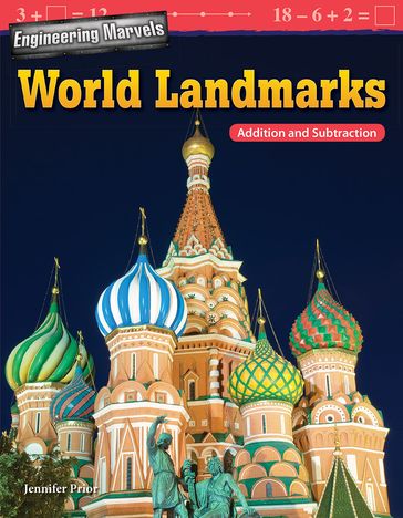 Engineering Marvels: World Landmarks: Addition and Subtraction - Jennifer Prior