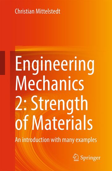 Engineering Mechanics 2: Strength of Materials - Christian Mittelstedt