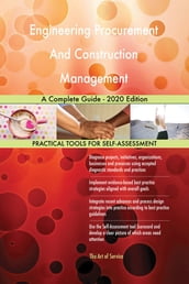Engineering Procurement And Construction Management A Complete Guide - 2020 Edition